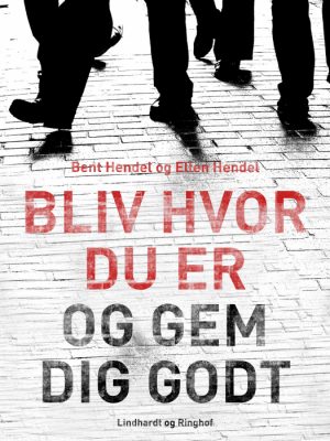 Bliv hvor du er og gem dig godt (E-bog)