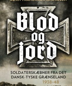 Blod Og Jord - Jørn Tranekjær Andresen - Bog