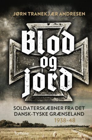 Blod Og Jord - Jørn Tranekjær Andresen - Bog