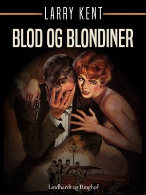 Blod og blondiner (E-bog)