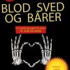 Blod, sved og bårer (Bog)