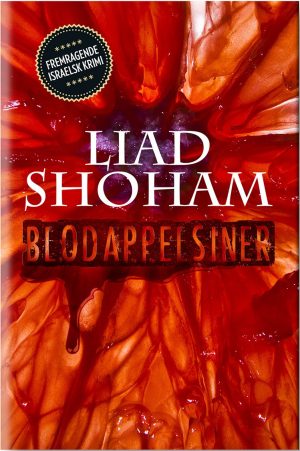 Blodappelsiner - Liad Shoham - Bog