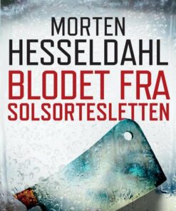 Blodet Fra Solsortesletten - Morten Hesseldahl - Bog