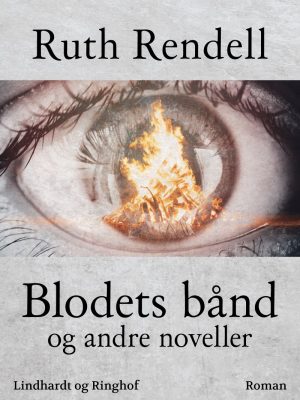 Blodets Bånd Og Andre Noveller - Ruth Rendell - Bog