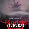 Blodets bånd 1 - Vildveje (E-bog)