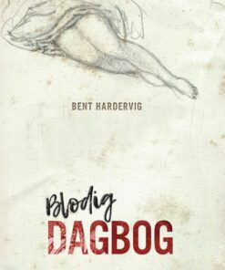 Blodig Dagbog - Bent Hardervig - Bog