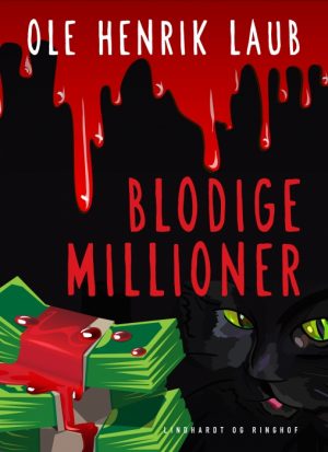 Blodige millioner (E-bog)