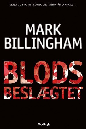 Blodsbeslægtet - Mark Billingham - Bog