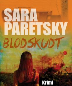 Blodskudt - Sara Paretsky - Bog