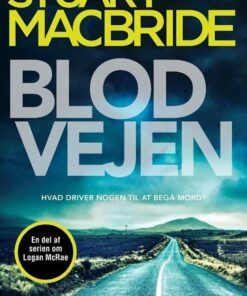 Blodvejen - Stuart Macbride - Bog