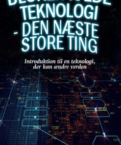 Bloker Kæde Teknologi - Den Næste Store Ting - Sebastian Merz - Bog