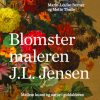 Blomstermaleren J.L. Jensen (Bog)