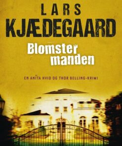 Blomstermanden - Lars Kjædegaard - Bog