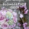 Blomstrende Ideer - Julie Wettergren - Bog