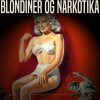 Blondiner og narkotika (E-bog)