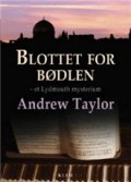 Blottet For Bødlen - Andrew Taylor - Bog