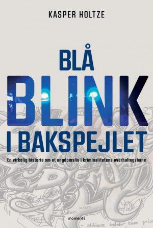 Blå Blink I Bakspejlet - Kasper Holtze - Bog