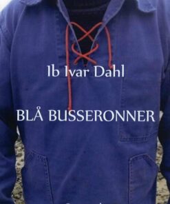 Blå Busseronner - Ib Ivar Dahl - Bog