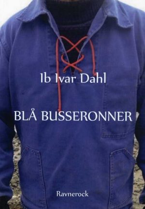 Blå Busseronner - Ib Ivar Dahl - Bog