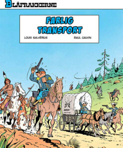 Blåfrakkerne: Farlig transport (Bog)