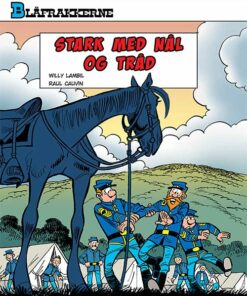 Blåfrakkerne: Stark Med Nål Og Tråd - Raoul Cauvin - Tegneserie