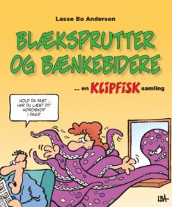 Blæksprutter Og Bænkebidere - Lasse Bo Andersen - Tegneserie