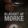Blændet Af Mørke - Morten Hesseldahl - Bog