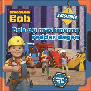 Bob og maskinerne redder dagen (Bog)