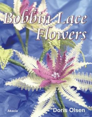 Bobbin Lace Flowers - Doris Olsen - Bog