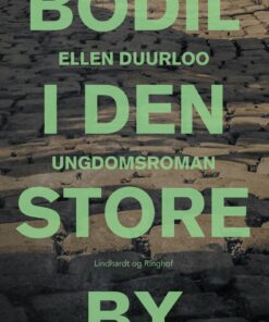 Bodil I Den Store By - Ellen Duurloo - Bog