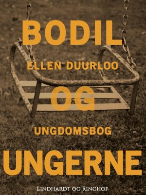 Bodil Og Ungerne - Ellen Duurloo - Bog