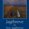 Boganis Jagtbreve Og Nye Jagtbreve - Wilhelm Dinesen - Bog