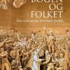 Bogen Og Folket - Jakob Ladegaard - Bog