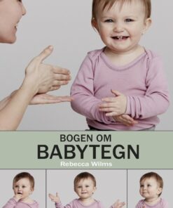 Bogen Om Babytegn - Rebecca Wilms - Bog