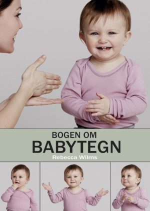 Bogen Om Babytegn - Rebecca Wilms - Bog