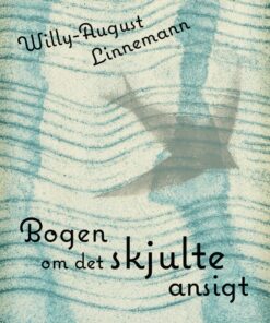 Bogen Om Det Skjulte Ansigt - Willy-august Linnemann - Bog