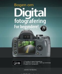 Bogen Om Digital Fotografering For Begyndere - John Nyberg - Bog