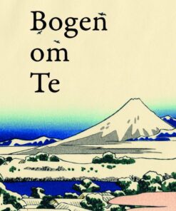 Bogen Om Te - Kakuzo Okakura - Bog