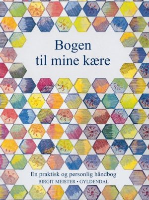 Bogen Til Mine Kære - Birgit Meister - Bog