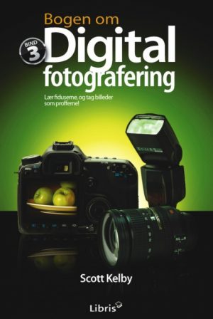 Bogen om digital fotografering, bind 3 (E-bog)