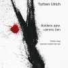 Boldens øjne, Værens Ben - Torben Ulrich - Bog