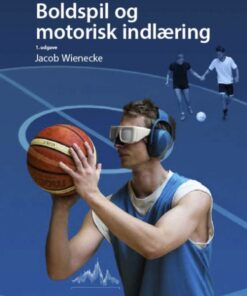 Boldspil og motorisk indlæring (Bog)