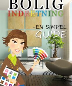 Boligindretning - En Simpel Guide (E-bog)