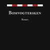 Bomvogtersken - Aksel Selmer - Bog