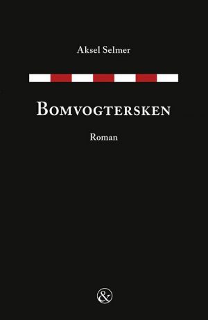 Bomvogtersken - Aksel Selmer - Bog