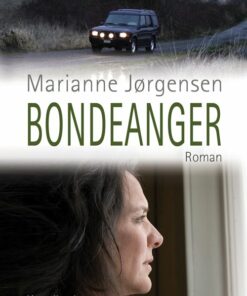 Bondeanger - Marianne Jørgensen - Bog