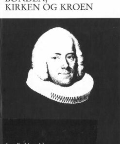 Bonden, Kirken Og Kroen - Jens Holmgaard - Bog