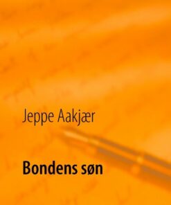 Bondens Søn - Jeppe Aakjær - Bog