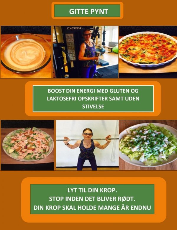 Boost Din Energi Med Gluten & Laktosefri Samt Stivelsefri Opskrifter - Gitte Pynt - Bog