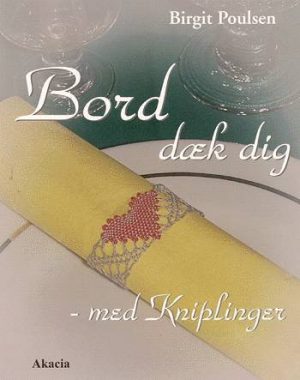 Bord Dæk Dig - Med Kniplinger - Birgit Poulsen - Bog